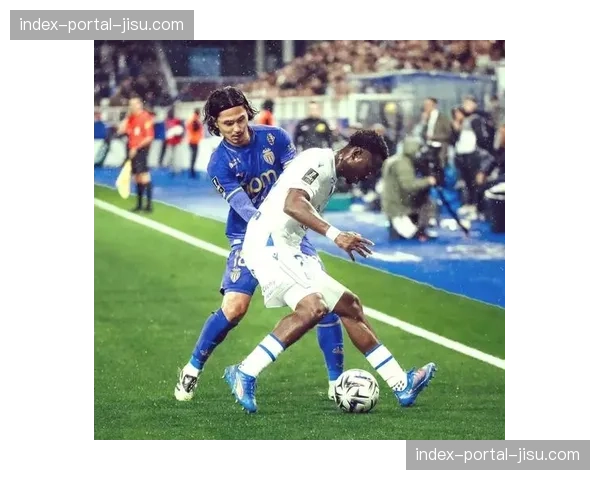 摩纳哥迎战欧塞尔：法蒂与巴洛贡领衔首发阵容